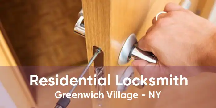 Residential Locksmith Greenwich Village - NY