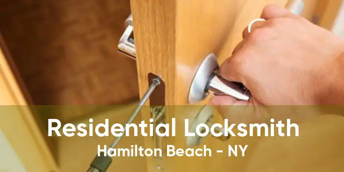 Residential Locksmith Hamilton Beach - NY