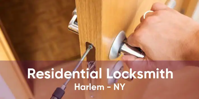 Residential Locksmith Harlem - NY