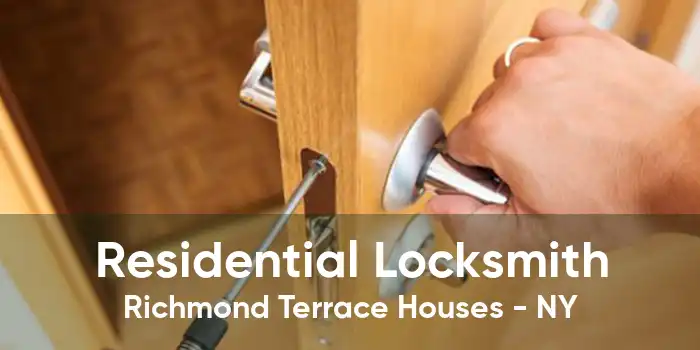 Residential Locksmith Richmond Terrace Houses - NY