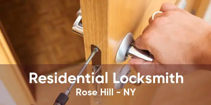 Residential Locksmith Rose Hill - NY