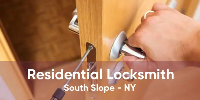 Residential Locksmith South Slope - NY