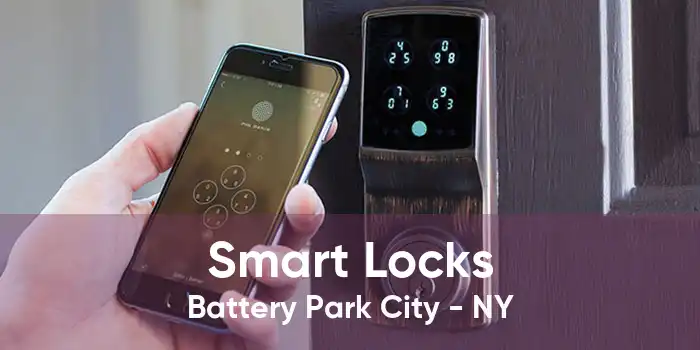 Smart Locks Battery Park City - NY