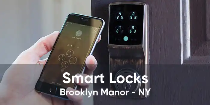 Smart Locks Brooklyn Manor - NY