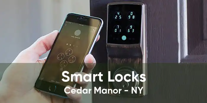 Smart Locks Cedar Manor - NY