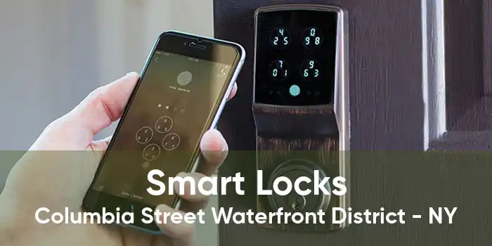 Smart Locks Columbia Street Waterfront District - NY
