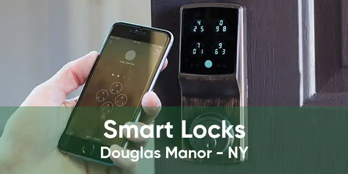 Smart Locks Douglas Manor - NY