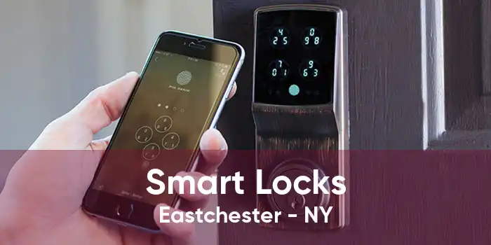 Smart Locks Eastchester - NY