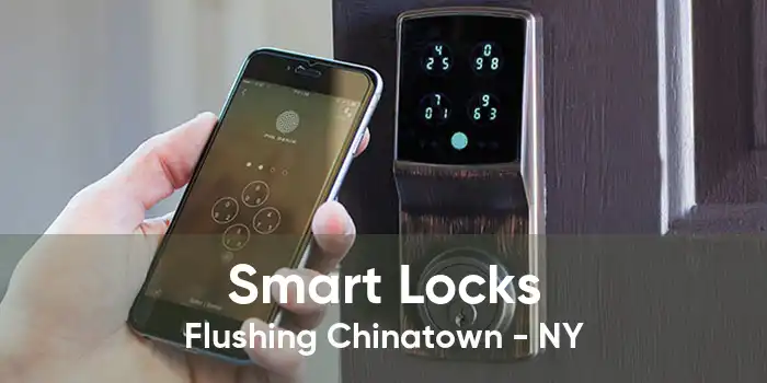 Smart Locks Flushing Chinatown - NY