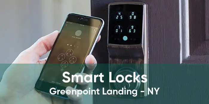 Smart Locks Greenpoint Landing - NY