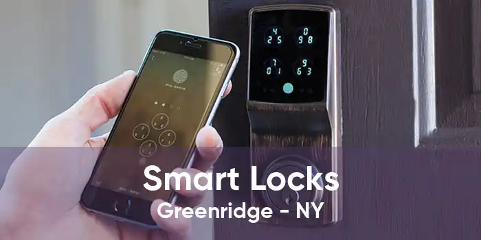 Smart Locks Greenridge - NY