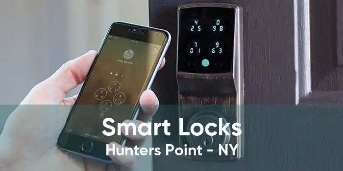 Smart Locks Hunters Point - NY