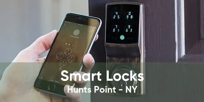 Smart Locks Hunts Point - NY