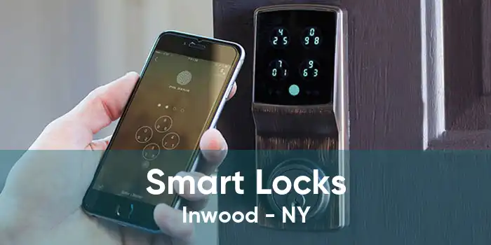 Smart Locks Inwood - NY