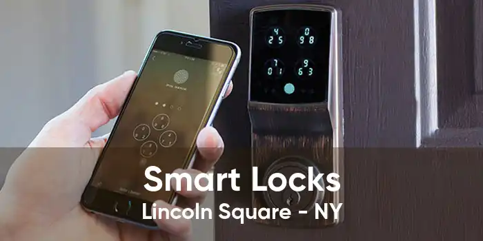 Smart Locks Lincoln Square - NY