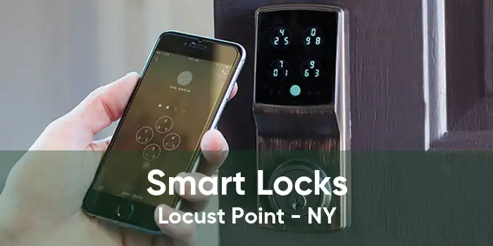 Smart Locks Locust Point - NY