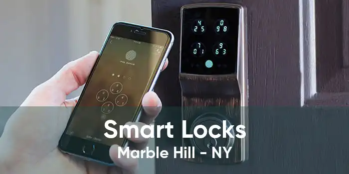 Smart Locks Marble Hill - NY