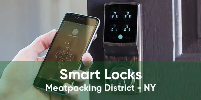 Smart Locks Meatpacking District - NY