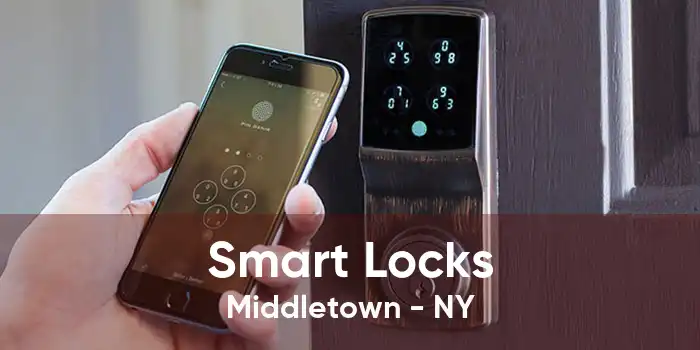 Smart Locks Middletown - NY