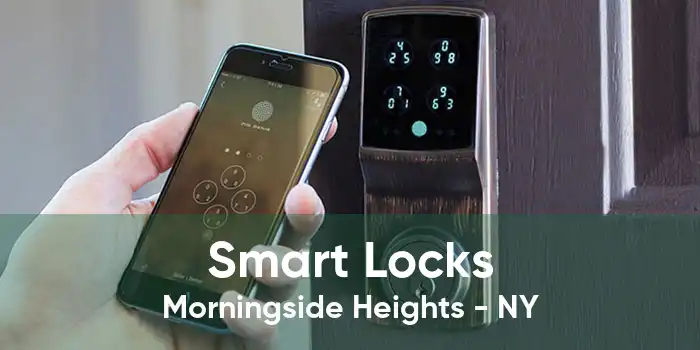 Smart Locks Morningside Heights - NY