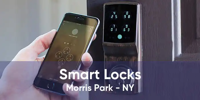 Smart Locks Morris Park - NY