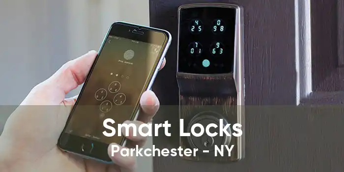 Smart Locks Parkchester - NY