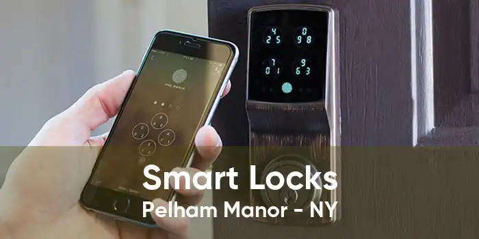 Smart Locks Pelham Manor - NY