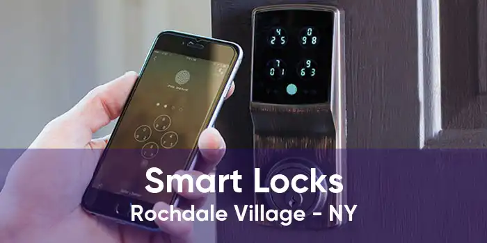 Smart Locks Rochdale Village - NY