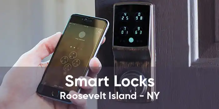 Smart Locks Roosevelt Island - NY