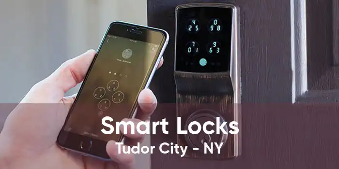 Smart Locks Tudor City - NY