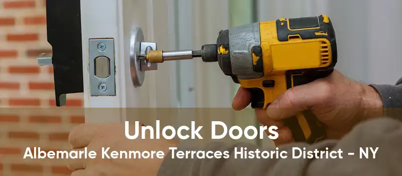 Unlock Doors Albemarle Kenmore Terraces Historic District - NY