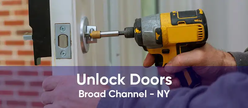 Unlock Doors Broad Channel - NY