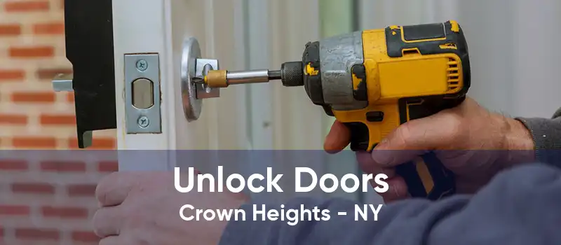 Unlock Doors Crown Heights - NY