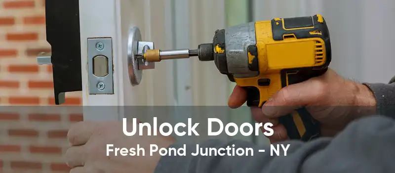 Unlock Doors Fresh Pond Junction - NY