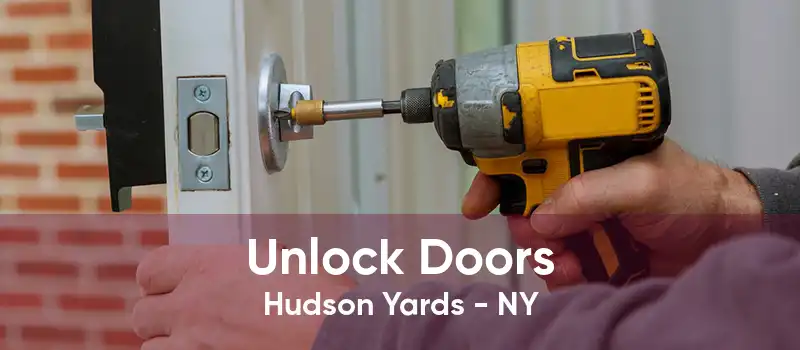 Unlock Doors Hudson Yards - NY