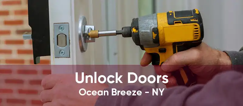 Unlock Doors Ocean Breeze - NY