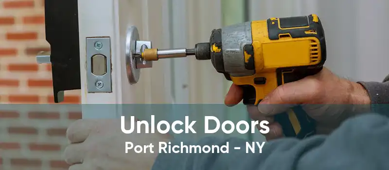 Unlock Doors Port Richmond - NY