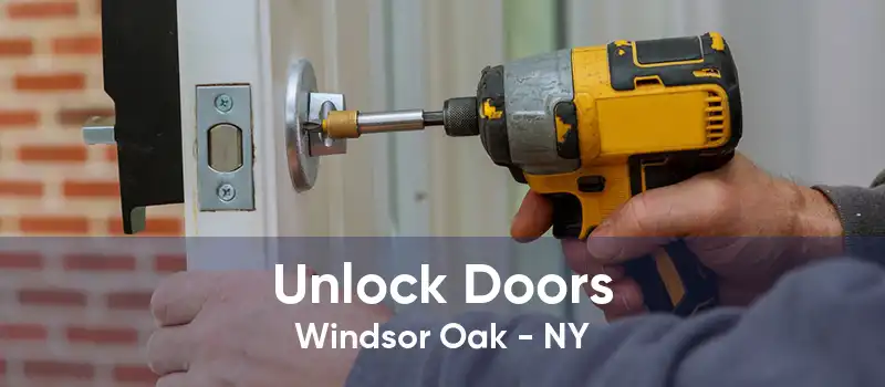 Unlock Doors Windsor Oak - NY